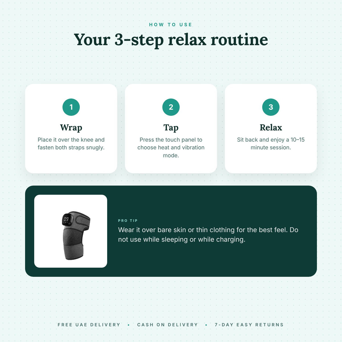 How to use: wrap, tap, relax